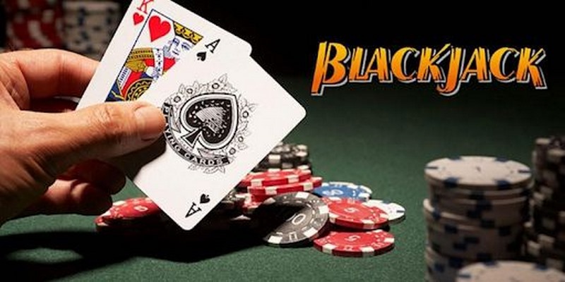 Cách chơi Blackjack đơn giản ai cũng hiểu rõ